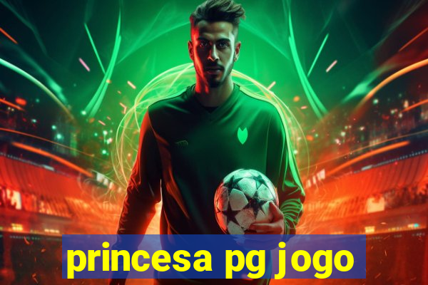 princesa pg jogo